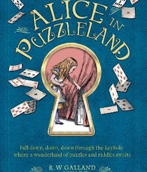 R W Galland: Alice in Puzzleland [2019] hardback Online Hot Sale