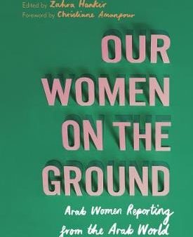 Zahra Hankir: Our Women on the Ground [2019] paperback Supply