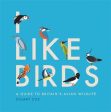 Stuart Cox: I Like Birds [2019] hardback Hot on Sale