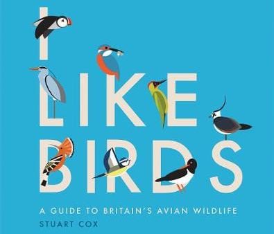 Stuart Cox: I Like Birds [2019] hardback Hot on Sale