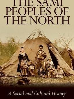 Neil Kent: The Sami Peoples of the North [2018] paperback Supply