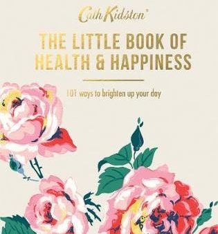 Kidson Cath: The Little Book of Health & Happiness [2018] hardback Supply