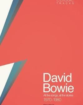 Chris Welch: Classic Tracks - David Bowie [2018] hardback Fashion